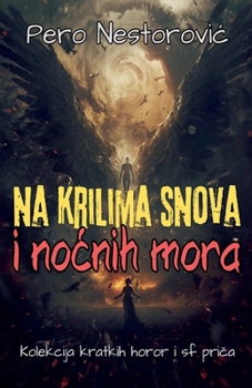 Na krilima snova i nocnih mora