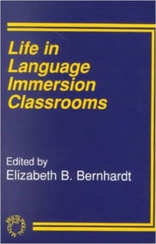Paperback Life in Language Immersion Classrooms (Multilingual Matters, 86) Book