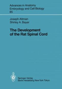 Paperback The Development of the Rat Spinal Cord Book