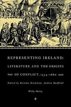 Paperback Representing Ireland: Literature and the Origins of Conflict, 1534-1660 Book