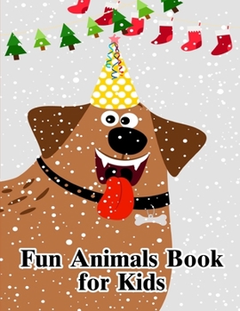 Fun Animals Book for Kids: The Coloring Pages, design for kids,Children,Boys,Girls and Adults (Animal Kingdom)