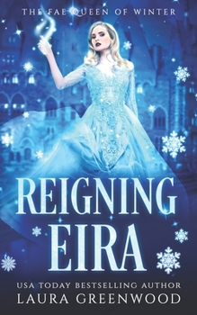 Reigning Eira - Book #3 of the Fated Seasons