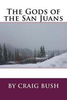 Paperback The Gods of the San Juans Book