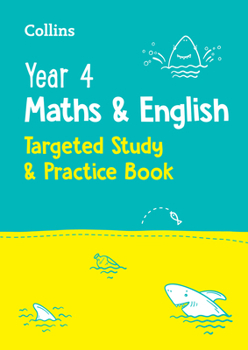 Paperback Year 4 Maths and English: Targeted Study & Practice Book