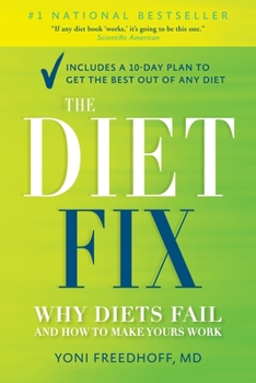 Paperback The Diet Fix: Why Diets Fail and How to Make Yours Work Book