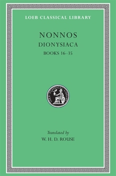 Hardcover Dionysiaca, Volume II: Books 16-35 [Greek, Ancient (To 1453)] Book
