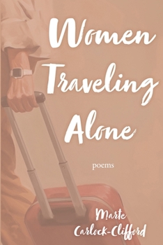 Paperback Women Traveling Alone: Poems Book