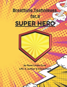 Breathing Techniques for a Super Hero