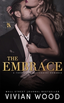 Paperback The Embrace: A Forbidden Billionaire Romance Book