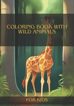 Paperback Coloring Book with Wild Animals.: The best Coloring Book with Wild Animals for Kids Book