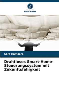 Paperback Drahtloses Smart-Home-Steuerungssystem mit Zukunftsfähigkeit [German] Book