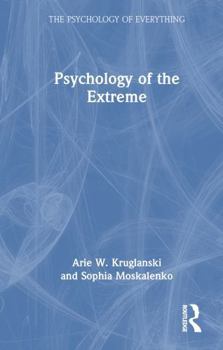 Hardcover Psychology of the Extreme Book