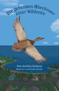 Paperback Die geheimen Abenteuer einer Wildente Book