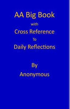 Paperback AA Big Book: Daily Reflections Cross Reference annotation Book
