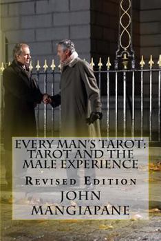 Paperback Every Man's Tarot: Tarot and the Male Experience: Revised Edition Book