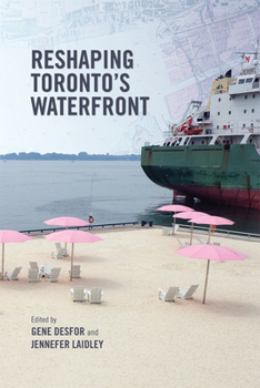 Paperback Reshaping Toronto's Waterfront Book