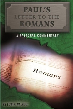 Paperback Paul's Letter to the Romans: A Pastoral Commentary Book