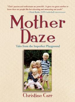 Paperback Mother Daze: Tales from the Imperfect Playground Book