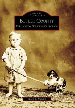 Butler County: The Boston Studio Collection (Images of America: Nebraska) - Book  of the Images of America: Nebraska