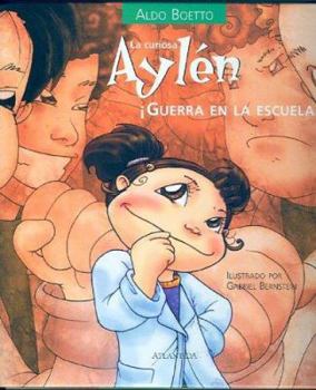 Hardcover La Curiosa Aylen Guerra En La Escuela (Coleccion Curiosa Aylen) (Spanish Edition) [Spanish] Book