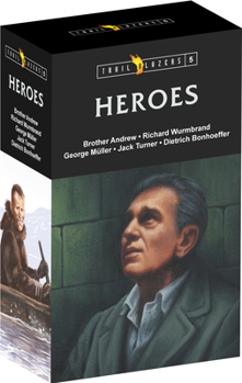 Trail Blazer Heroes Box Set 5: Brother Andrew, Richard Wurmbrand, George Müller, Jack Turner, and Dietrich Bonhoeffer