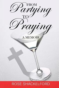 Paperback From Partying to Praying: A Memoir Book