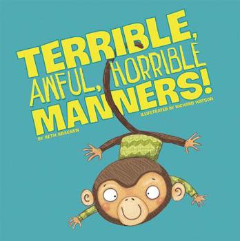 Library Binding Terrible, Awful, Horrible Manners! Book