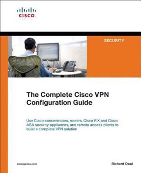 Paperback The Complete Cisco VPN Configuration Guide Book