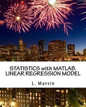 Paperback STATISTICS with MATLAB. LINEAR REGRESSION MODEL Book