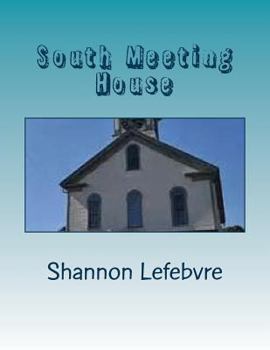 Paperback South Meeting House: A Study of the South Meeting House of Portsmouth, NH Book