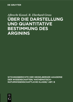 Hardcover Über Die Darstellung Und Quantitative Bestimmung Des Arginins [German] Book