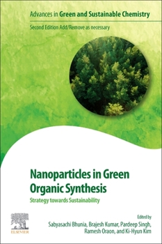 Paperback Nanoparticles in Green Organic Synthesis: Strategy Towards Sustainability Book