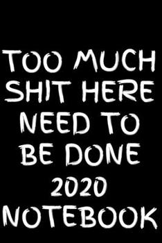 too much shit here need to be done  2020 notebook