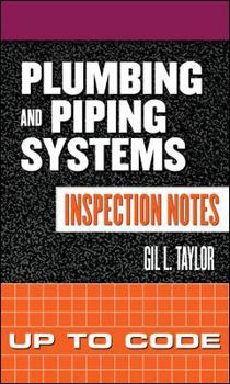 Spiral-bound Plumbing and Piping Systems Inspection Notes: Up to Code Book