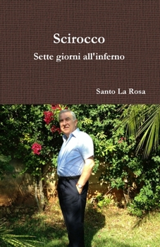 Paperback Scirocco - Sette giorni all'inferno [Italian] Book
