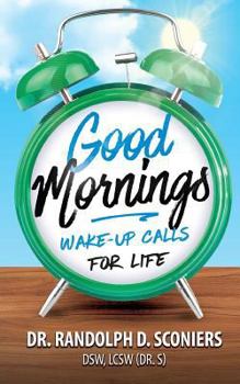 Paperback Good Mornings: Wake-Up Calls for Life Book
