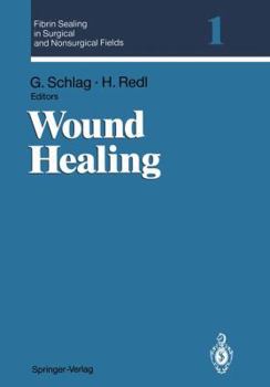 Paperback Fibrin Sealing in Surgical and Nonsurgical Fields: Volume 1: Wound Healing Book