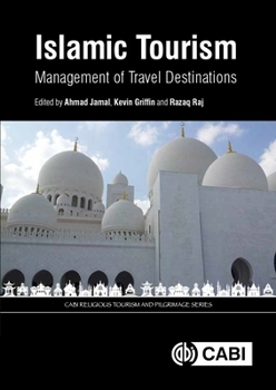 Hardcover Islamic Tourism: Management of Travel Destinations Book
