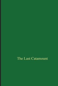 Paperback The Last Catamount Book