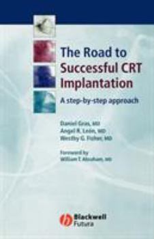 Paperback The Road to Successful CRT Implantation: A Step-By-Step Approach Book