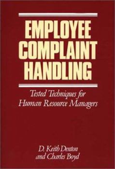 Hardcover Employee Complaint Handling: Tested Techniques for Human Resources Managers Book