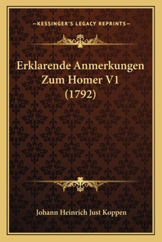 Paperback Erklarende Anmerkungen Zum Homer V1 (1792) [German] Book