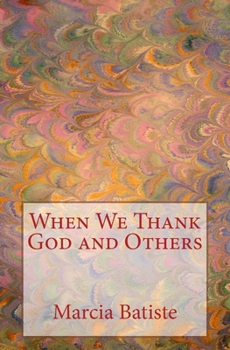 Paperback When We Thank God and Others Book