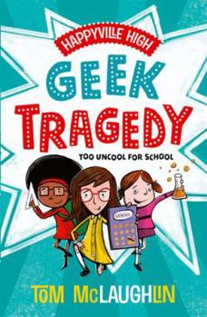 Paperback Happyville High Geek Tragedy Book