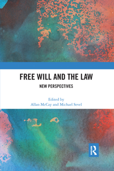 Paperback Free Will and the Law: New Perspectives Book