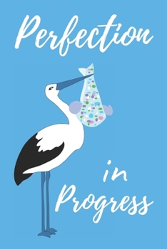 Perfection in Progress: Cute Blue Lined Journal for Expectant Mothers. Blank Diary Perfect Gift for Baby Shower for Boy, Surprise Pregnancy Announcement, Gender Reveal