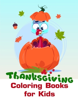 Thanksgiving Coloring Books for Kids: An Adult Coloring Book with Fun, Easy, and Relaxing Coloring Pages for Animal Lovers (adventure coloring)