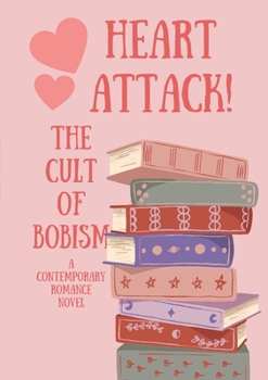 Paperback Heart Attack!: A Contemporary Romance Novel Book