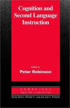 Cognition and Second Language Instruction - Book  of the Cambridge Applied Linguistics