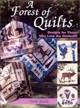 Paperback A Forest of Quilts: Designs for Those Who Love the Outdoors Book